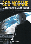 L'arche de l'ombre jaune